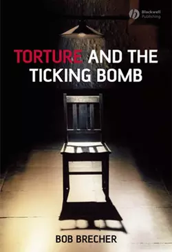 Torture and the Ticking Bomb 