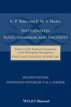 Wittgenstein: Rules, Grammar and Necessity, P. Hacker