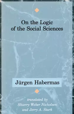 On the Logic of the Social Sciences, Jurgen Habermas