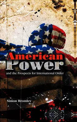 American Power and the Prospects for International Order 