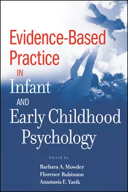 Evidence-Based Practice in Infant and Early Childhood Psychology, Barbara Mowder