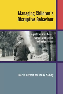 Managing Children′s Disruptive Behaviour, Martin Herbert