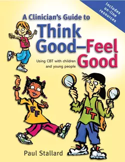 A Clinician′s Guide to Think Good-Feel Good 