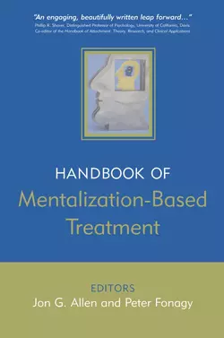 The Handbook of Mentalization-Based Treatment, Peter Fonagy