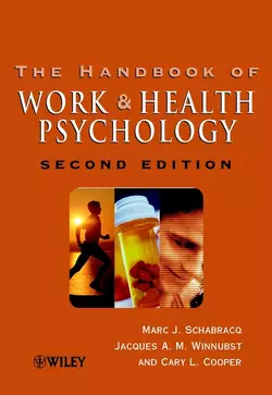 The Handbook of Work and Health Psychology, Cary L. Cooper