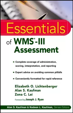 Essentials of WMS-III Assessment, Elizabeth Lichtenberger