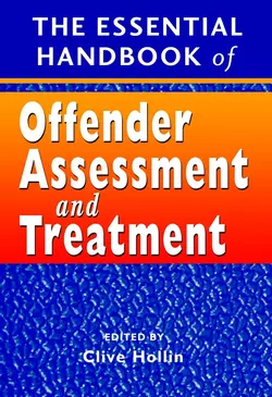 The Essential Handbook of Offender Assessment and Treatment 