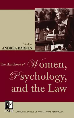 The Handbook of Women  Psychology  and the Law 