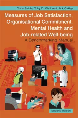 Measures of Job Satisfaction, Organisational Commitment, Mental Health and Job related Well-being, Chris Stride