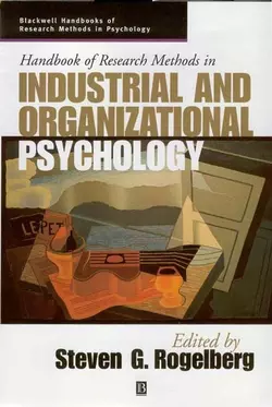 Handbook of Research Methods in Industrial and Organizational Psychology 