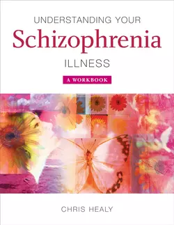 Understanding Your Schizophrenia Illness 