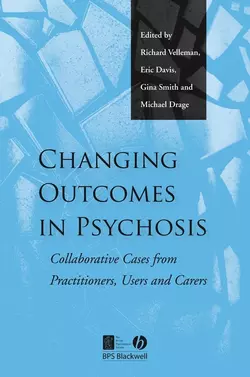 Changing Outcomes in Psychosis, Gina Smith