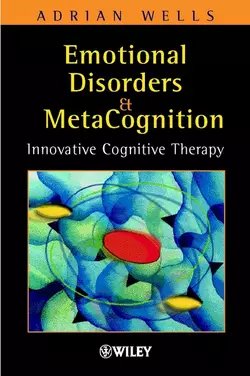 Emotional Disorders and Metacognition 