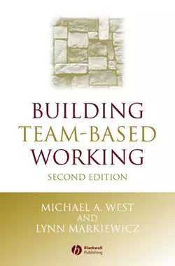 Building Team-Based Working, Lynn Markiewicz