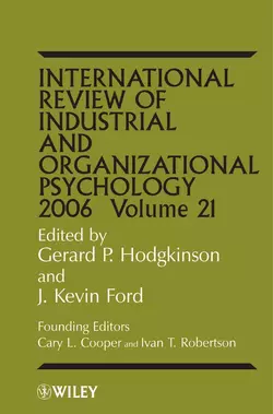 International Review of Industrial and Organizational Psychology, 2006 Volume 21, Gerard Hodgkinson