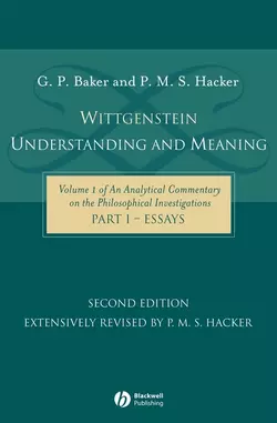 Wittgenstein: Understanding and Meaning, P. Hacker