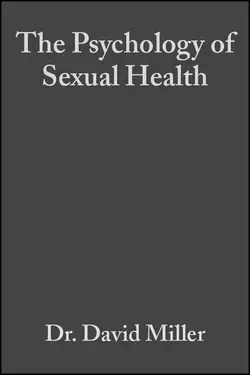 The Psychology of Sexual Health, David Miller