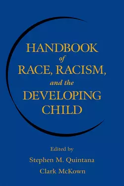 Handbook of Race, Racism, and the Developing Child, Clark McKown