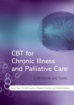 CBT for Chronic Illness and Palliative Care, Nigel Sage