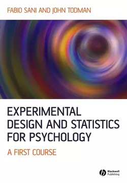 Experimental Design and Statistics for Psychology, Fabio Sani