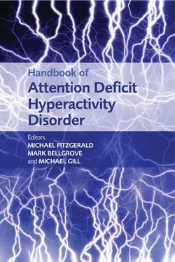 Handbook of Attention Deficit Hyperactivity Disorder Michael Fitzgerald и Michael Gill