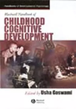 Blackwell Handbook of Childhood Cognitive Development 