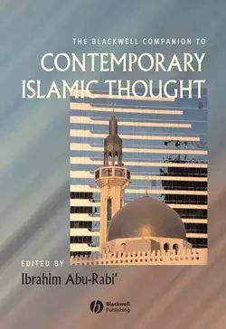 The Blackwell Companion to Contemporary Islamic Thought 