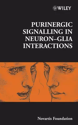 Purinergic Signalling in Neuron-Glia Interactions Jamie Goode и Derek Chadwick