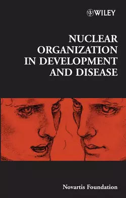 Nuclear Organization in Development and Disease Jamie Goode и Derek Chadwick