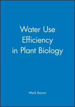 Water Use Efficiency in Plant Biology 