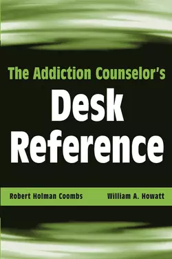 The Addiction Counselor′s Desk Reference, William Howatt