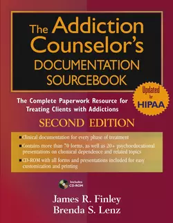 The Addiction Counselor′s Documentation Sourcebook, James Finley