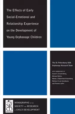 The Effects of Early Social-Emotional and Relationship Experience on the Development of Young Orphanage Children, Michael Rutter