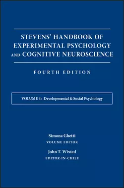 Stevens′ Handbook of Experimental Psychology and Cognitive Neuroscience, Developmental and Social Psychology, Simona Ghetti