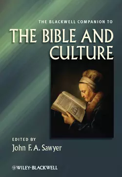 The Blackwell Companion to the Bible and Culture, John F. A. Sawyer