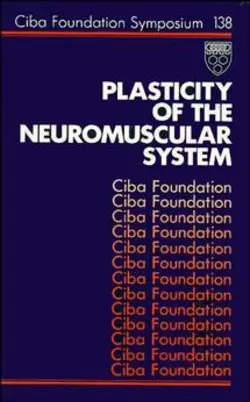 Plasticity of the Neuromuscular System, David Evered