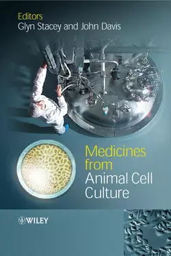 Medicines from Animal Cell Culture, John Davis