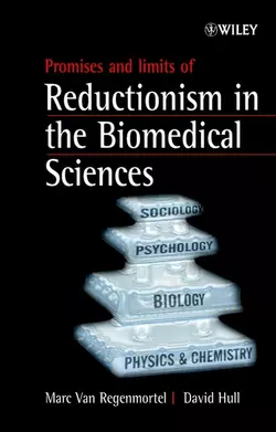 Promises and Limits of Reductionism in the Biomedical Sciences, David Hull