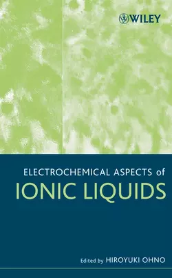 Electrochemical Aspects of Ionic Liquids 