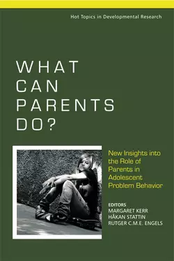 What Can Parents Do? Margaret Kerr и Håkan Stattin