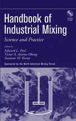 Handbook of Industrial Mixing, Suzanne Kresta