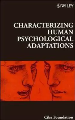 Characterizing Human Psychological Adaptations Gail Cardew и Gregory Bock