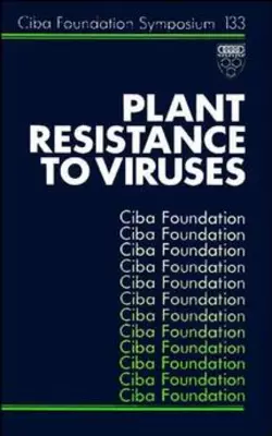 Plant Resistance to Viruses, David Evered