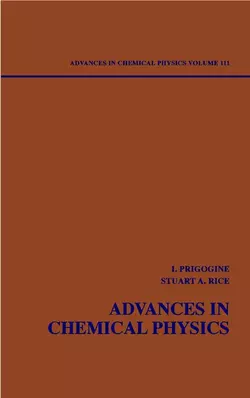 Advances in Chemical Physics. Volume 111, Ilya Prigogine