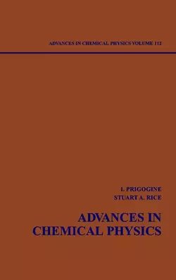 Advances in Chemical Physics. Volume 112, Ilya Prigogine