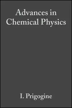 Advances in Chemical Physics. Volume 117, Ilya Prigogine