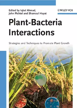 Plant-Bacteria Interactions Iqbal Ahmad и John Pichtel