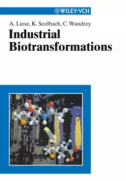 Industrial Biotransformations, Andreas Liese