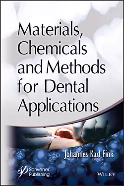 Materials  Chemicals and Methods for Dental Applications 