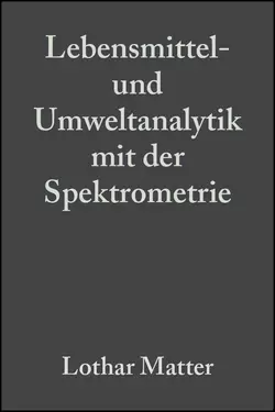 Lebensmittel- und Umweltanalytik mit der Spektrometrie 